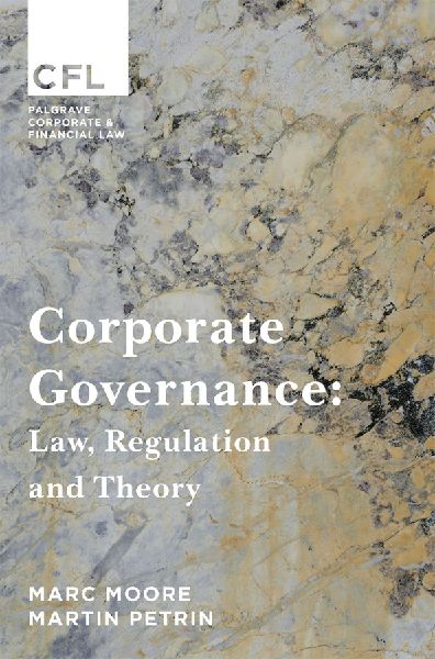 Corporate Governance: Law, Regulation and Theory