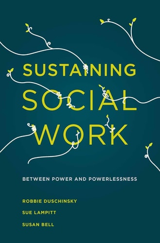 Sustaining Social Work Between Power and Powerlessness