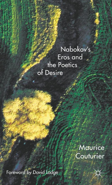 Nabokovs Eros and the Poetics of Desire