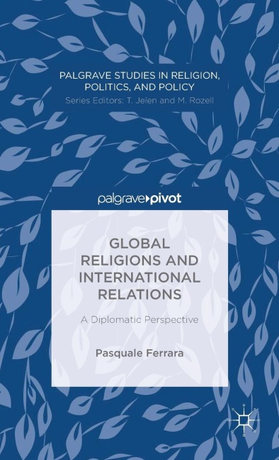 Global Religions and International Relations: A Diplomatic Perspective