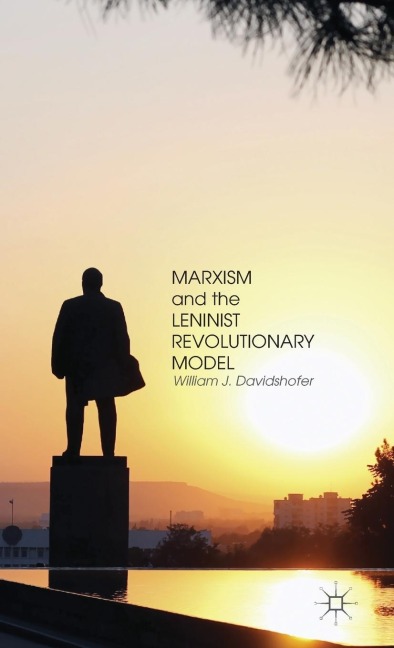 Marxism and the Leninist Revolutionary Model