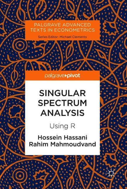Singular Spectrum Analysis: Using R