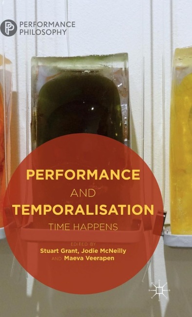 Performance and Temporalisation: Time Happens