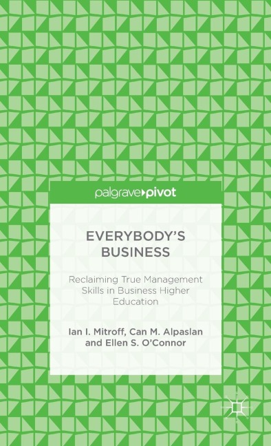Everybody's Business: Reclaiming True Management Skills in Business Higher Education