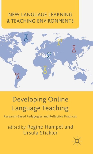 Developing Online Language Teaching: Research-Based Pedagogies and Reflective Practices