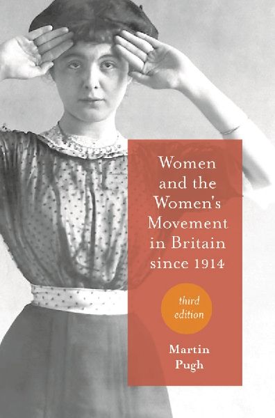 Women and the Womens Movement in Britain since 1914