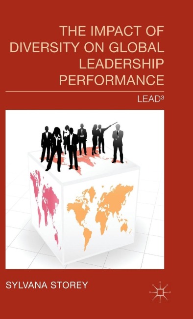 The Impact of Diversity on Global Leadership Performance: Lead3
