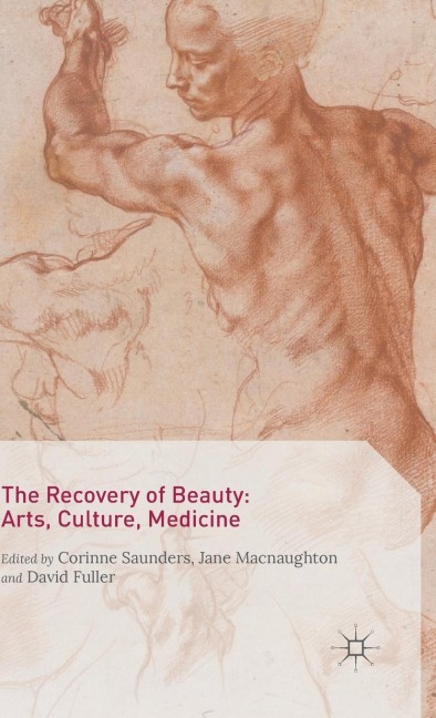 The Recovery of Beauty: Arts, Culture, Medicine