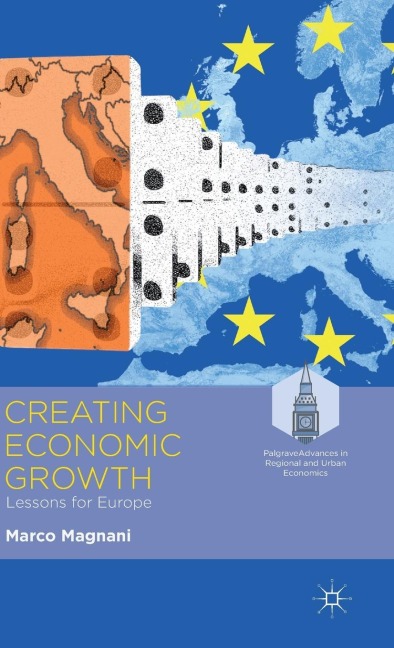 Creating Economic Growth: Lessons for Europe