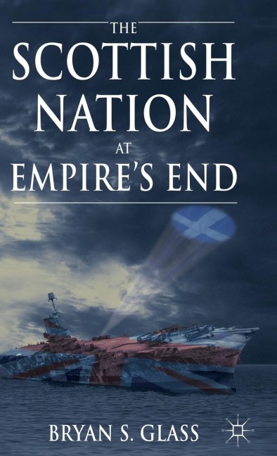 The Scottish Nation at Empire's End