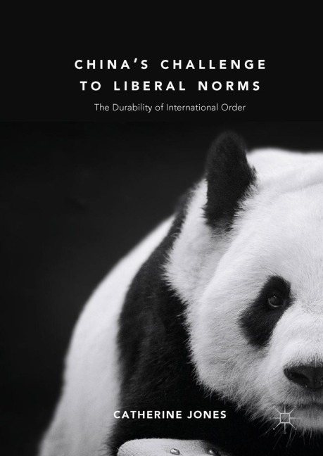 Chinas Challenge to Liberal Norms: The Durability of International Order