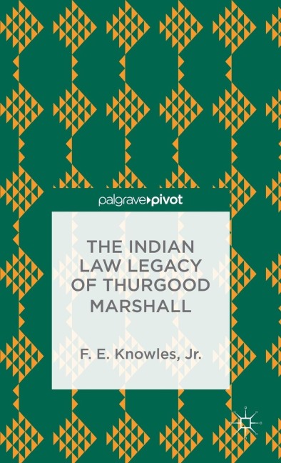 The Indian Law Legacy of Thurgood Marshall
