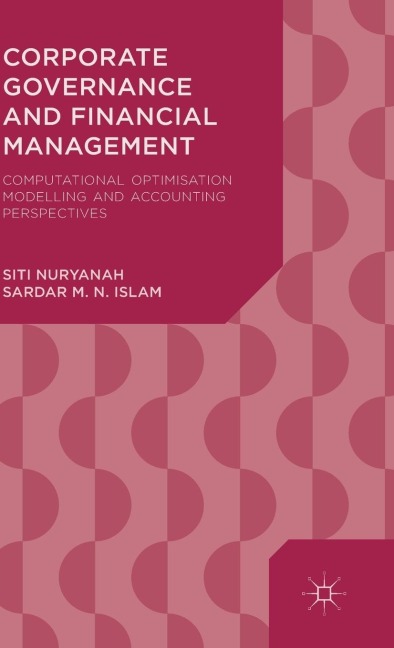 Corporate Governance and Financial Management: Computational Optimisation Modelling and Accounting Perspectives
