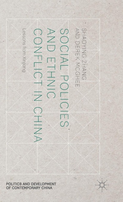 Social Policies and Ethnic Conflict in China: Lessons from Xinjiang
