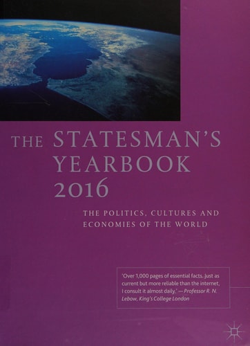 The Statesman's Yearbook 2016 The Politics, Cultures and Economies of the World