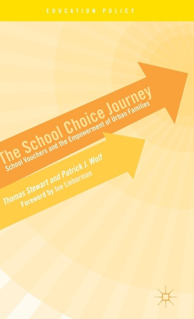 The School Choice Journey: School Vouchers and the Empowerment of Urban Families