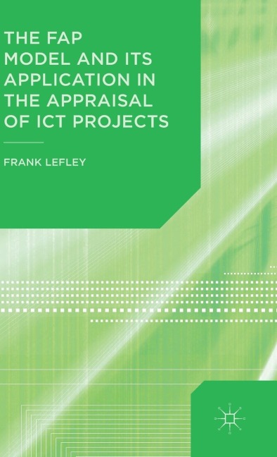 The Fap Model and Its Application in the Appraisal of ICT Projects