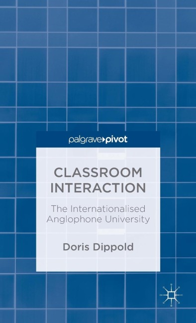 Classroom Interaction: The Internationalised Anglophone University