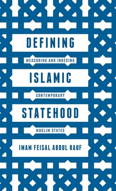 Defining Islamic Statehood: Measuring and Indexing Contemporary Muslim States