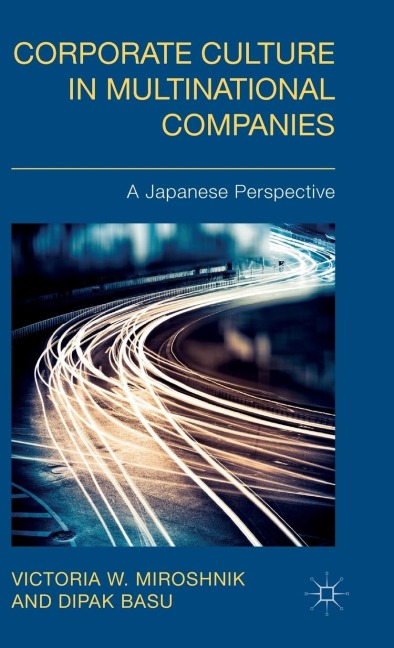 Corporate Culture in Multinational Companies: A Japanese Perspective
