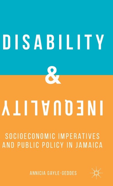 Disability and Inequality: Socioeconomic Imperatives and Public Policy in Jamaica