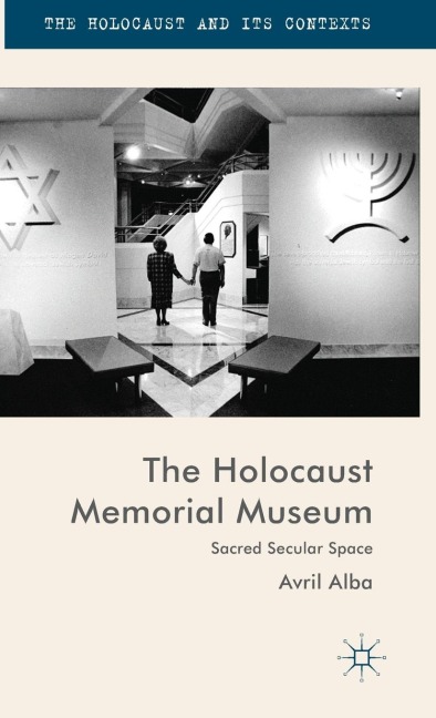 The Holocaust Memorial Museum: Sacred Secular Space