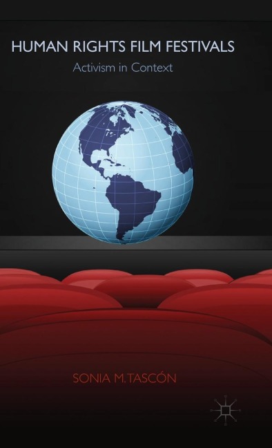 Human Rights Film Festivals: Activism in Context