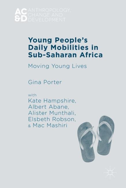 Young Peoples Daily Mobilities in Sub-Saharan Africa: Moving Young Lives