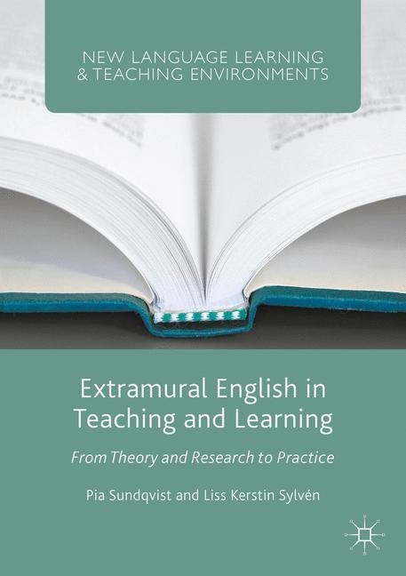 Extramural English in Teaching and Learning: From Theory and Research to Practice