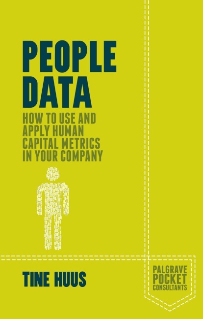 People Data: How to Use and Apply Human Capital Metrics in your Company