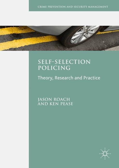 Self-Selection Policing: Theory, Research and Practice
