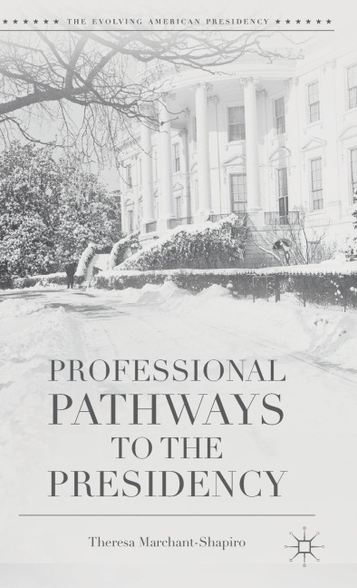 Professional Pathways to the Presidency