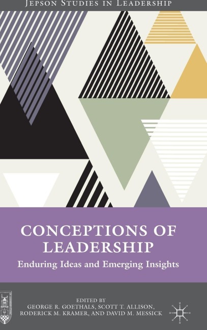 Conceptions of Leadership: Enduring Ideas and Emerging Insights