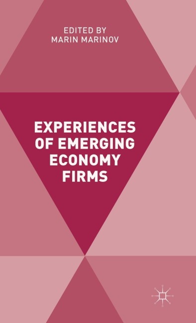 Experiences of Emerging Economy Firms