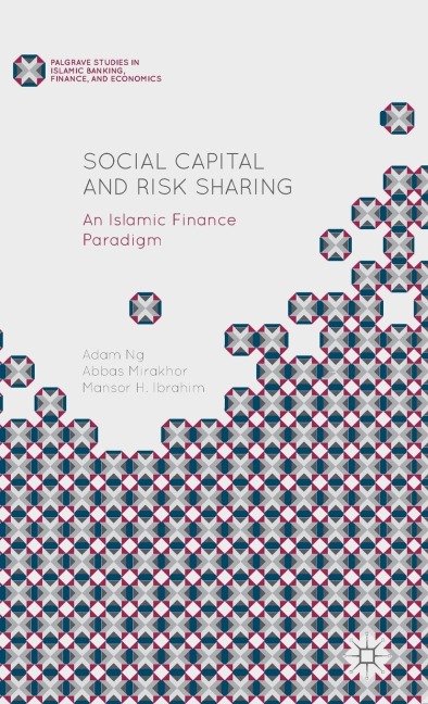 Social Capital and Risk Sharing: An Islamic Finance Paradigm