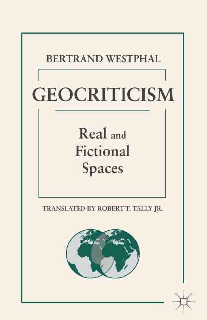 Geocriticism: Real and Fictional Spaces