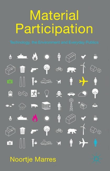 Material Participation: Technology, the Environment and Everyday Publics