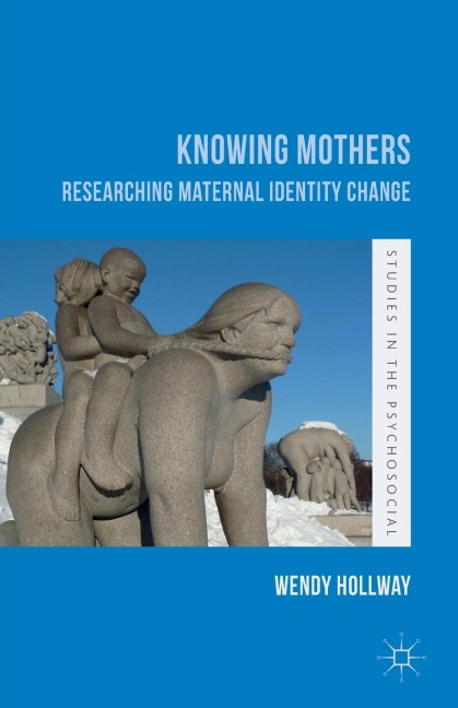 Knowing Mothers: Researching Maternal Identity Change