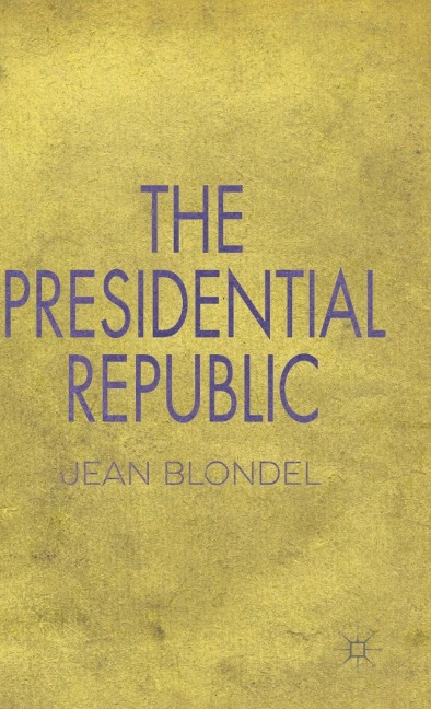 The Presidential Republic