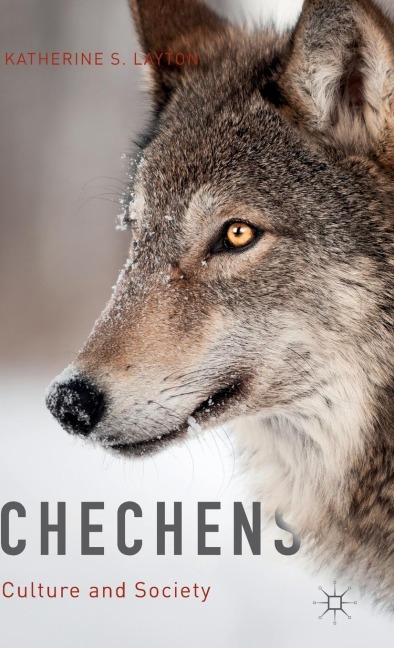 Chechens: Culture and Society