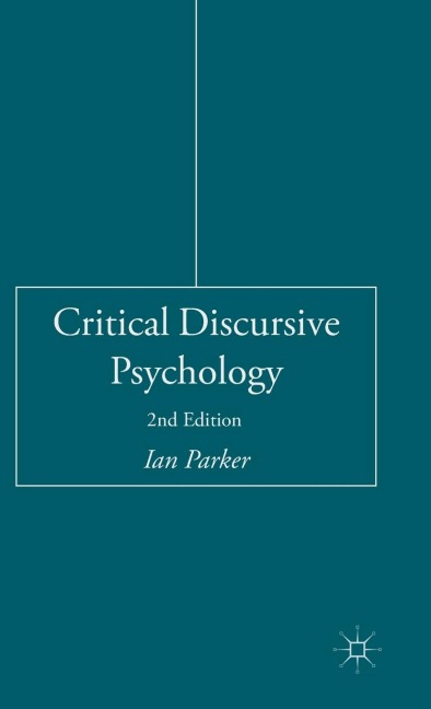 Critical Discursive Psychology