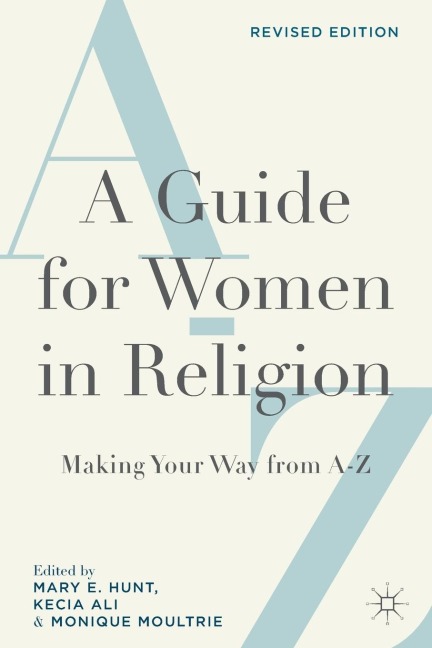 A Guide for Women in Religion, Revised Edition: Making Your Way from A to Z