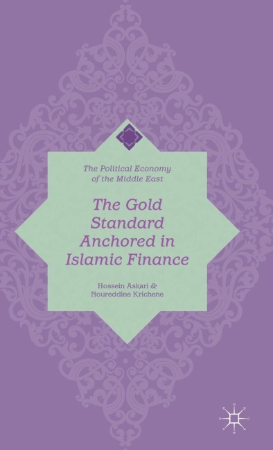 The Gold Standard Anchored in Islamic Finance
