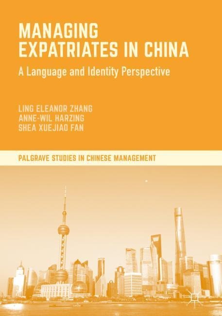 Managing Expatriates in China: A Language and Identity Perspective