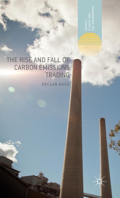 The Rise and Fall of Carbon Emissions Trading