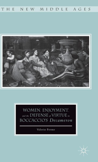 Women, Enjoyment, and the Defense of Virtue in Boccaccio's Decameron