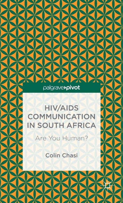 HIV/AIDS Communication in South Africa: Are You Human?