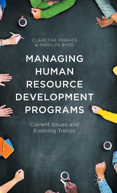 Managing Human Resource Development Programs: Current Issues and Evolving Trends
