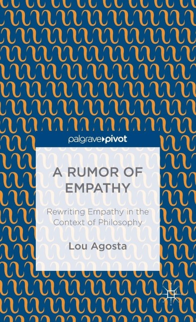 A Rumor of Empathy: Rewriting Empathy in the Context of Philosophy