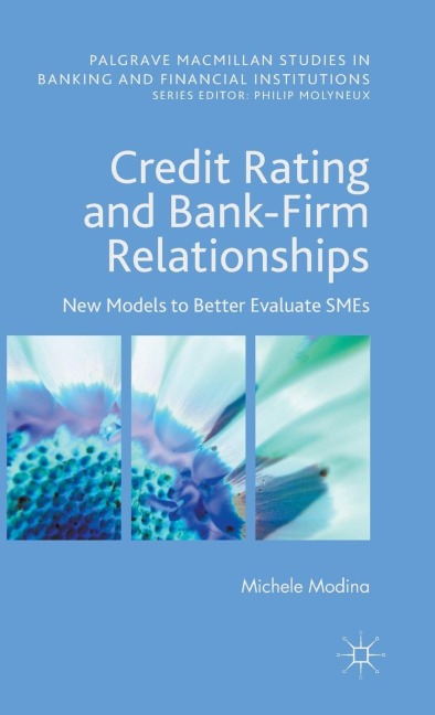 Credit Rating and Bank-Firm Relationships: New Models to Better Evaluate SMEs